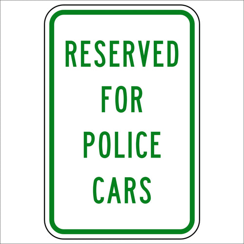 Reserved For Police Cars