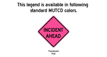 Load image into Gallery viewer, Incident Ahead - Roll-Up Sign
